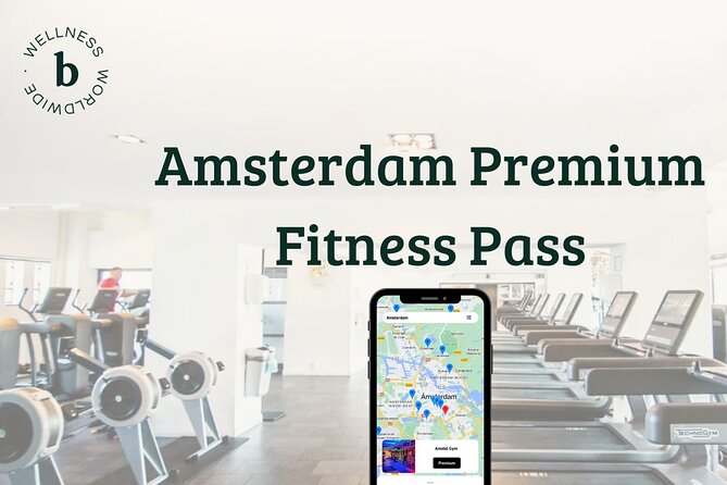 Amsterdam Premium Fitness Pass - Key points to know before you book